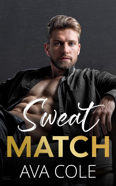 Sweat Match: A Grumpy Sunshine Romantic Comedy