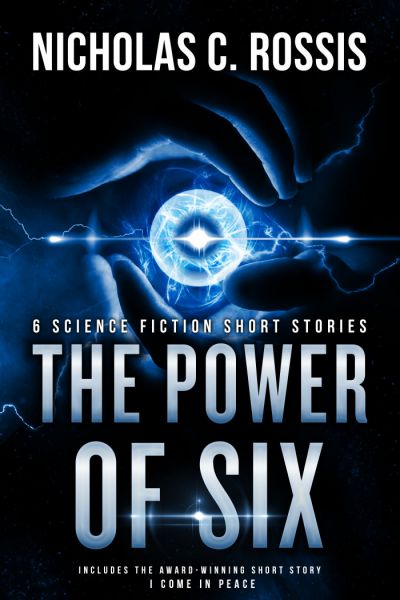 The Power of Six: A Collection of Science Fiction Short Stories