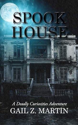 Spook House: A Deadly Curiosities Adventure