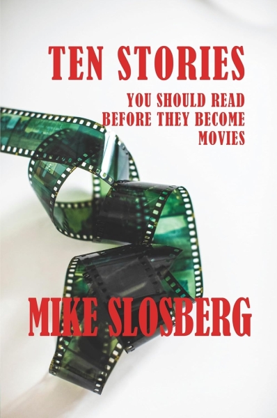Ten Stories You Should Read Before They Become Movies