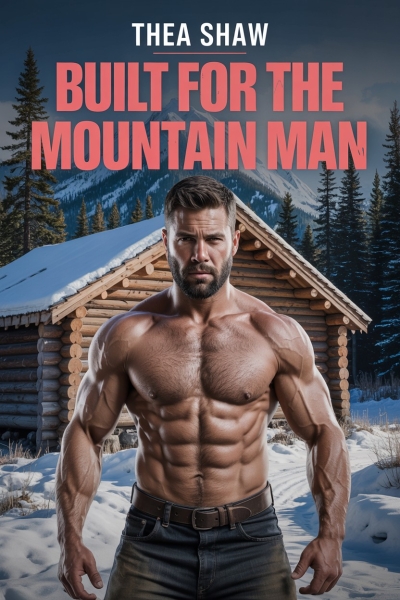 Built For The Mountain Man