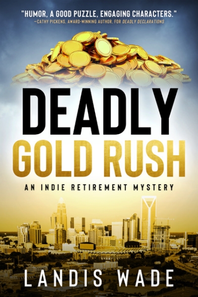 DEADLY GOLD RUSH