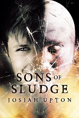 Sons of Sludge (Postmortem Anomalies Book 1)