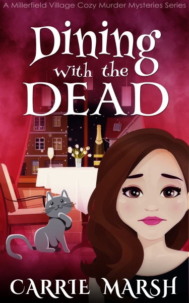 Dining With The Dead (A Millerfield Village Cozy Murder Mysteries Series 1)