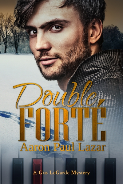 Double Forte': a Gus LeGarde Mystery