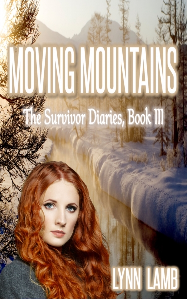 Moving Mountains, Survivor Diaries, Book III