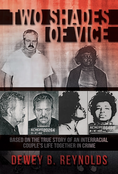 Two Shades of Vice: Based on the true story of an interracial couple's life together in crime