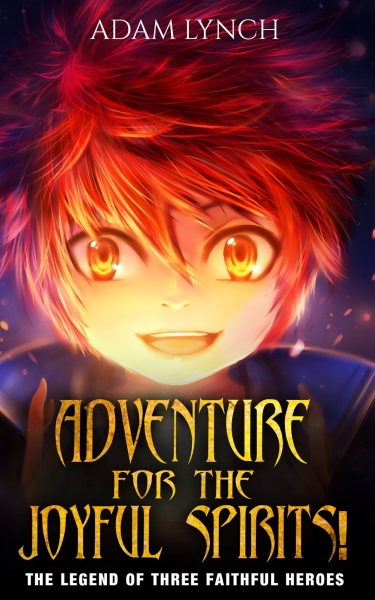 Adventure for the Joyful Spirits!