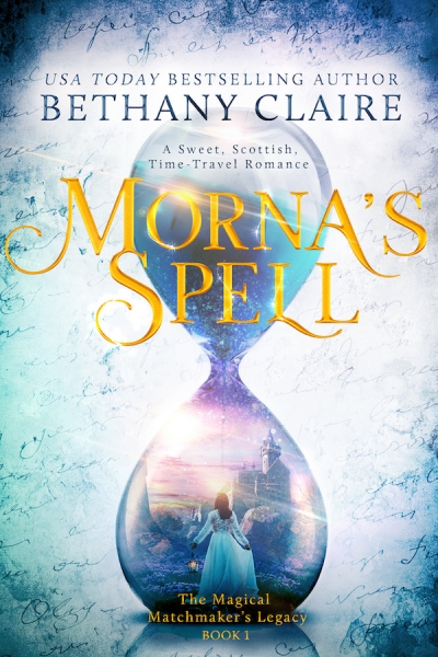 Morna's Spell (Book 1 of The Magical Matchmaker's Legacy)