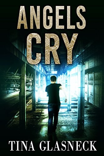 Angels Cry (Spark Before Dying Book 1)