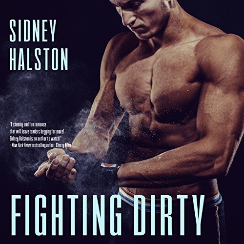Fighting Dirty: Worth the Fight Series