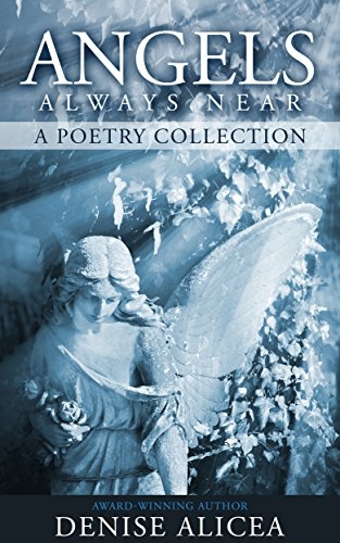 Angels Always Near: A Poetry Collection