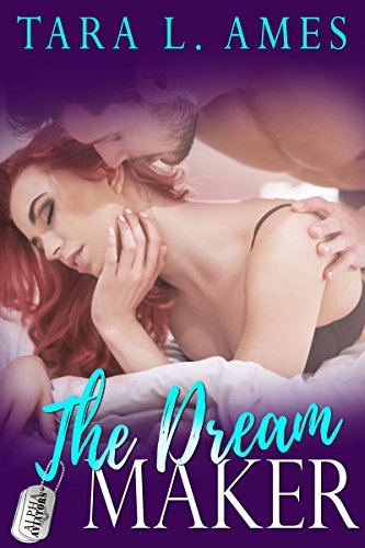 The Dream Maker, book 3, Alpha Aviators Series