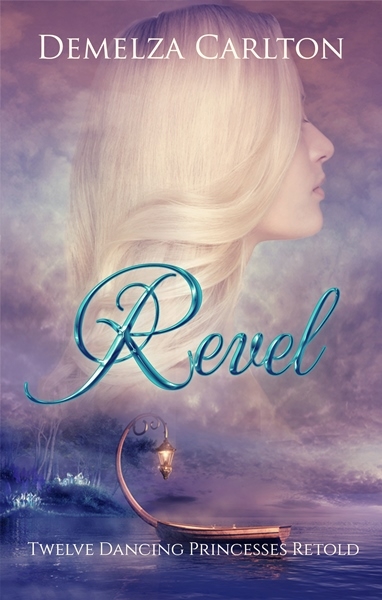 Revel: Twelve Dancing Princesses Retold