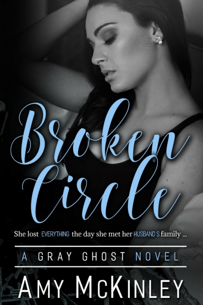 Broken Circle (A Gray Ghost Novel, book 1)