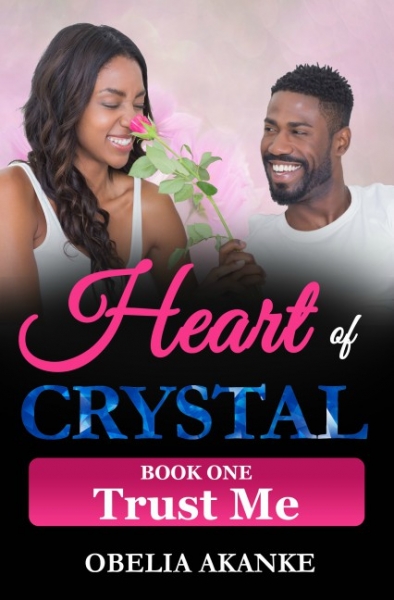 Heart of Crystal (Book One: Trust Me)