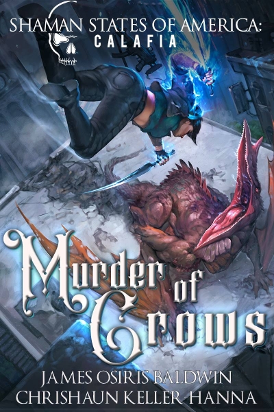 Murder of Crows: A Shaman States of America novel