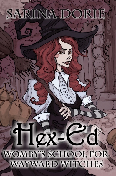 Hex-Ed: Book 2 in Womby's School for Wayward Witches