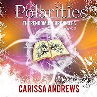 Polarities: Book 2 of the Pendomus Chronicles