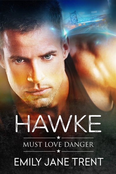 Hawke (Must Love Danger Book 1)