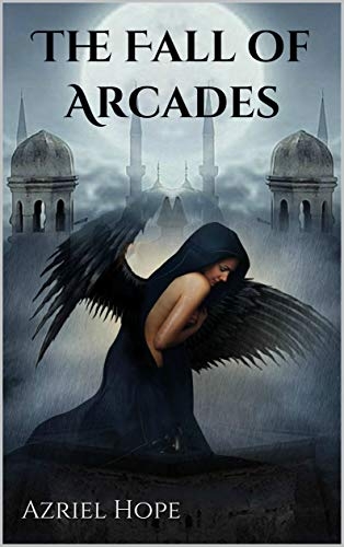 The Fall of Arcades (Fallen Angel, Immortal Romance Book #1