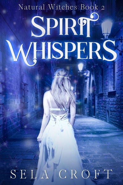 Spirit Whispers (Natural Witches Book 2)