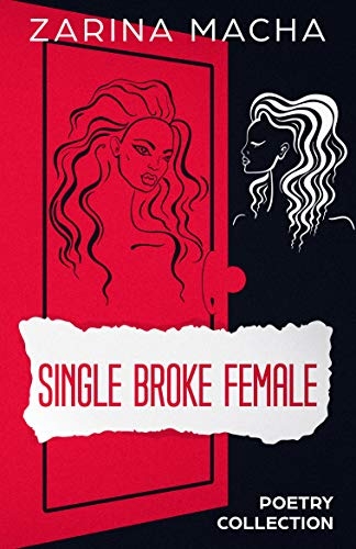 Single Broke Female: Poetry Collection