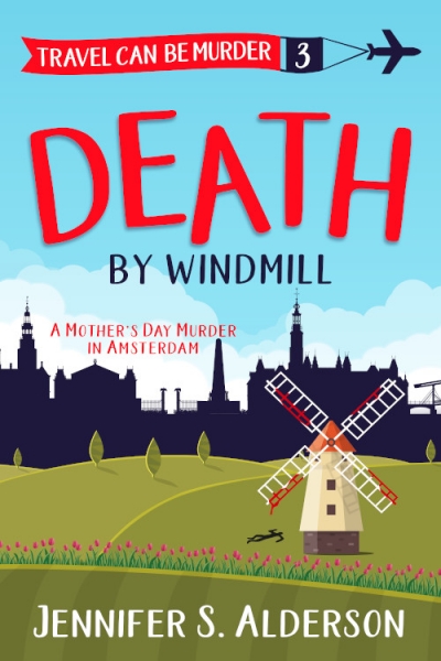 Death by Windmill: A Mother’s Day Murder in Amsterdam