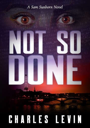 NOT SO DONE: A Sam Sunborn Novel