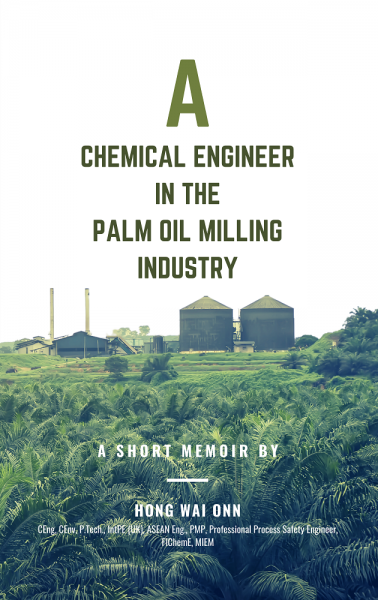 A Chemical Engineer in the Palm Oil Milling Industry