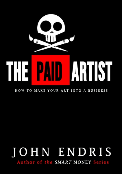 The Paid Artist: How to Make Your Art Into A Business