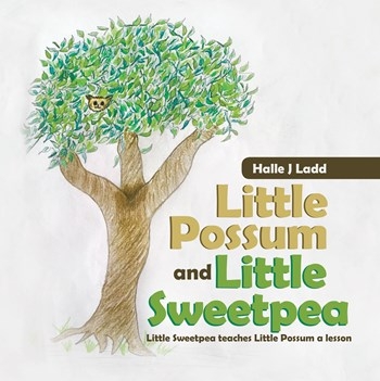 Little Possum and Little Sweetpea-Little Sweetpea Teaches Little Possum a Lesson