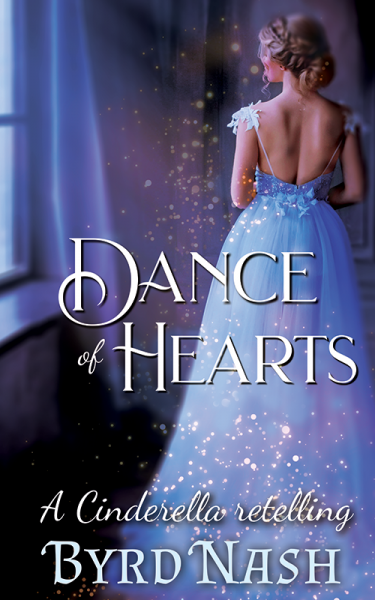 Dance of Hearts: a Cinderella Regency Romance Retelling