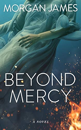 Beyond Mercy, Book 2 of the Beyond Mysteries