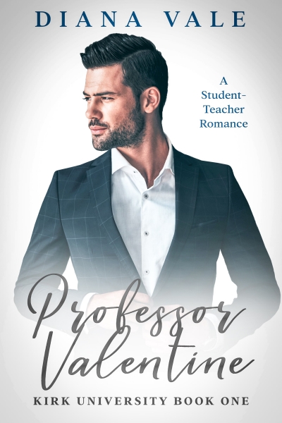 Professor Valentine: A Student-Teacher Contemporary Romance Novella