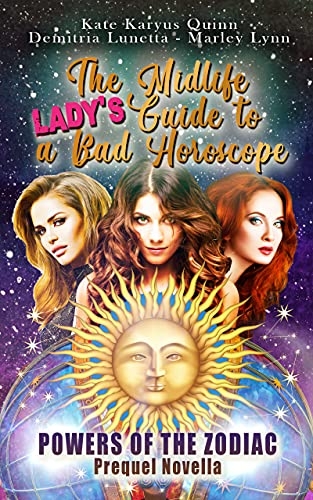 The Midlife Lady's Guide to a Bad Horoscope: (A Paranormal Women's Fiction Novel) (Powers of the Zodiac Book 1)