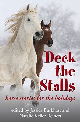 Deck the Stalls: Horse Stories for the Holidays