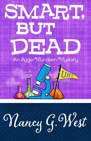 SMART, BUT DEAD #3, Award-winning Aggie Mundeen Mysteries