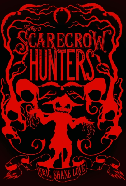 The Scarecrow Hunters: Glint & Shade Book One