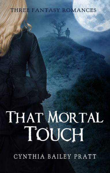 That Mortal Touch