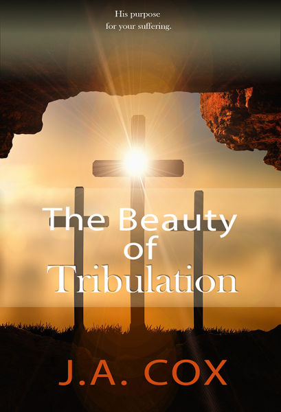 The Beauty of Tribulation