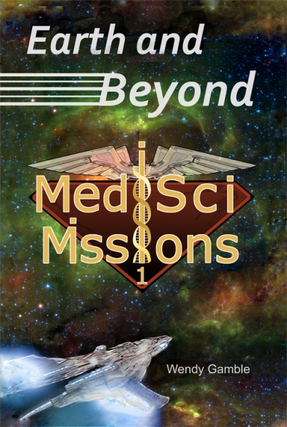 Earth and Beyond (MedSci Missions 1)