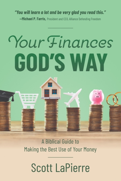 Your Finances God's Way: A Biblical Guide to Making the Best Use of Your Money