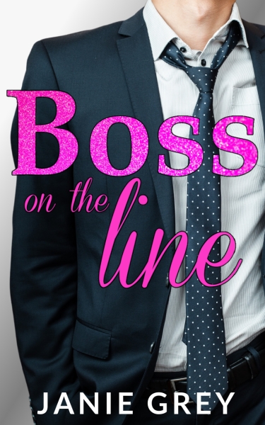 Boss on the Line (Billionaire Boss #1)