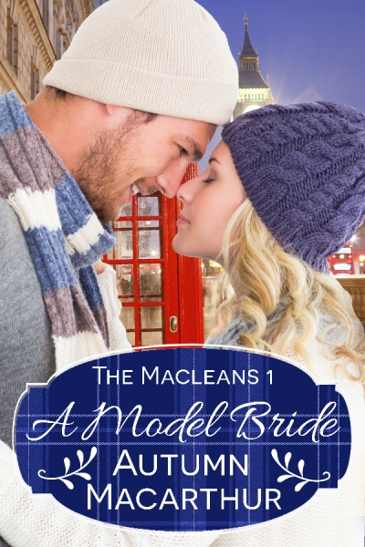 A Model Bride: Faith-filled sweet and clean New Year's Eve romance in Scotland and London