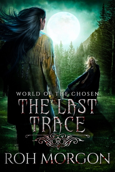 The Last Trace: a novella of The Chosen