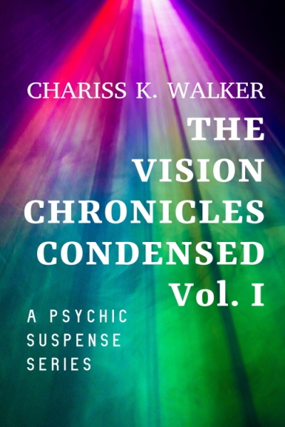 The Vision Chronicles Condensed, Vol I