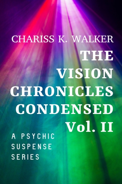 The Vision Chronicles Condensed, Vol II