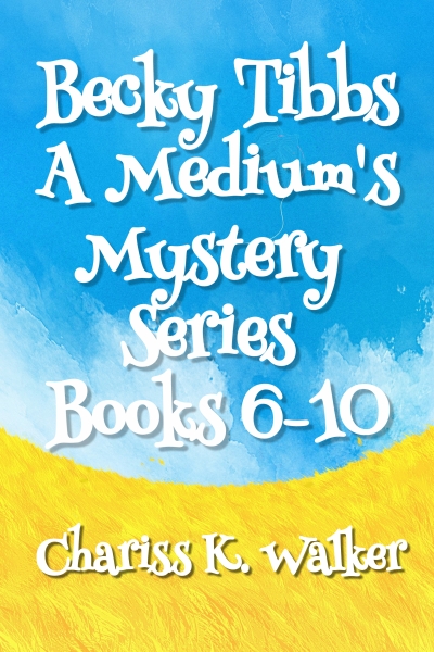 Becky Tibbs: A Medium's Mystery Series, Books 6-10 : A Cozy Ghost Mystery series