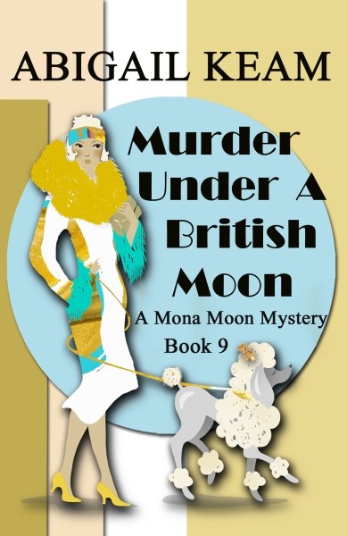 Murder Under A British Moon: A 1930s Mona Moon Mystery